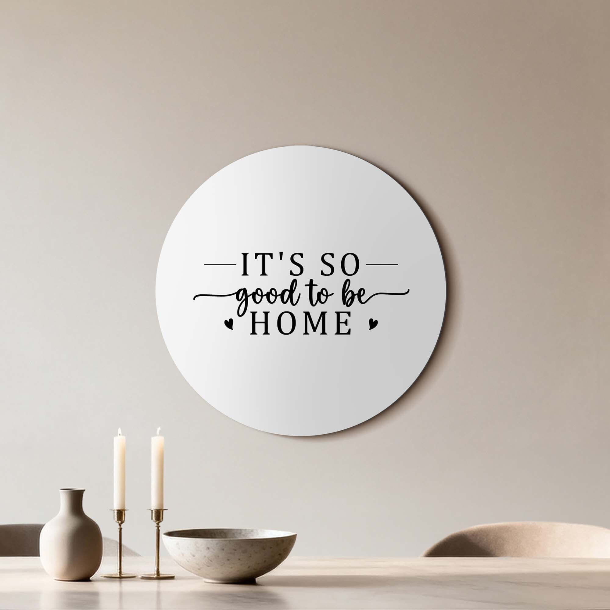 Good To Be Home - Muurcirkel, een stijlvolle wandcirkel perfect voor keuken of eetkamer, vangt de warmte van thuiskomen.